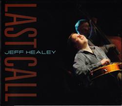 Jeff Healey - Last Call