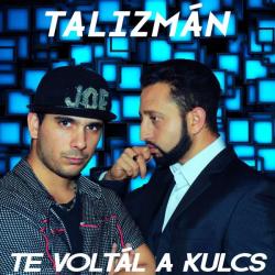 Talizman - Te voltal a kulcs