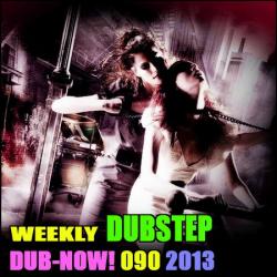 VA - Dub-Now! Weekly Dubstep 090