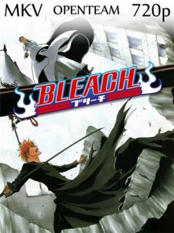  / Bleach [TV] [256-302  ] [RAW] [RUS+JAP] [720p]