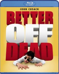    / Better Off Dead... MVO