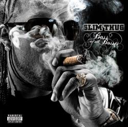 Slim Thug- Boss of all bosses