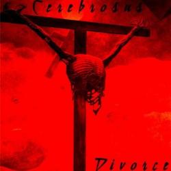 Cerebrosus - Divorce