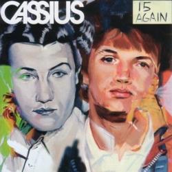 Cassius - 15 Again