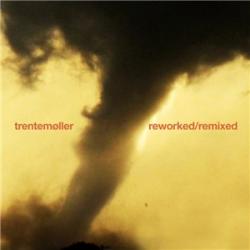 Trentemoller - Reworked Remixed