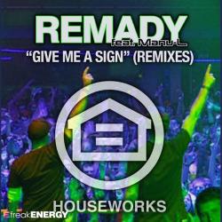 Remady Feat. Manu L - Give Me A Sign