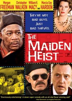    / The Maiden Heist