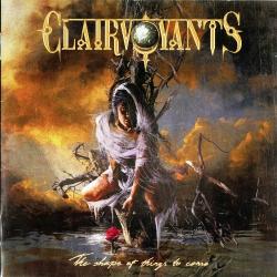 Clairvoyants - The Shape Of Things To Come