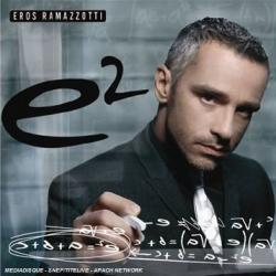 Eros Ramazzotti - E2