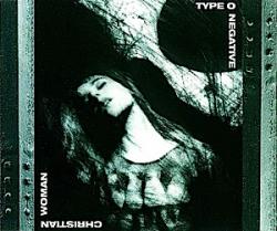 Type O Negative - Christian Woman