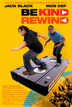  / Be Kind Rewind