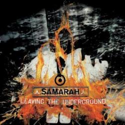 Samarah - Leaving The Underground