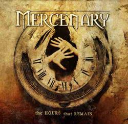 Mercenary - The Hours That Remain