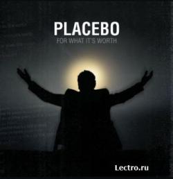 Placebo - For What It's Worth