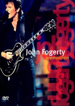 John Fogerty - Premonition