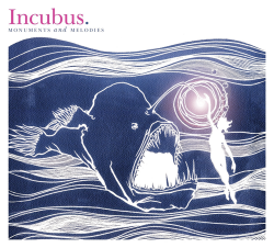 Incubus - Monuments and Melodies