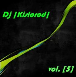 Dj Kislorod-Vol. 5