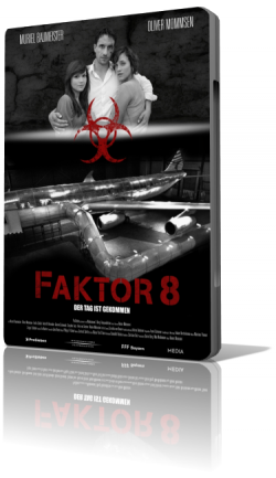  8 / Faktor 8 - Der Tag ist gekommen