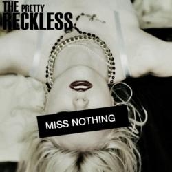 The Pretty Reckless - Miss Nothing