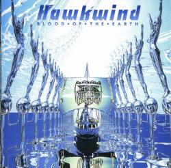 Hawkwind - Blood of the Earth