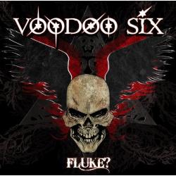 Voodoo Six - Fluke?