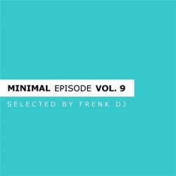 VA - Minimal Episode Vol 9