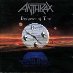 Anthrax - Persistence Of Time