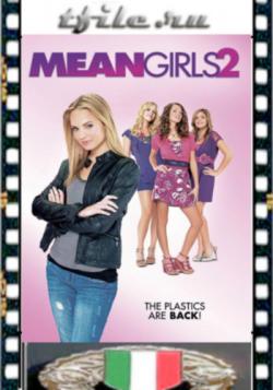   2 / Mean Girls 2 SUB