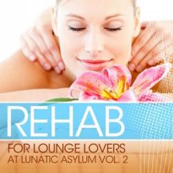 VA - Rehab: For Lounge Lovers At Lunatic Asylum Vol. 2-3