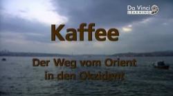 .      / Kafee. Der Weg vom Orient in den Okzident VO