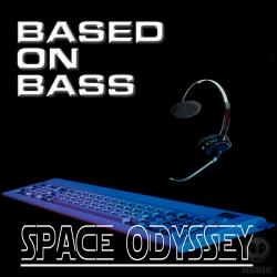 Based On Bass - Space Odyssey