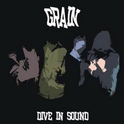 Grain - Dive In Sound