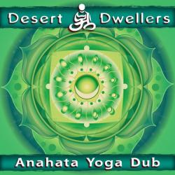 Desert Dwellers - Anahata Yoga Dub