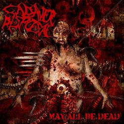 Cadaver Disposal - May All Be Dead