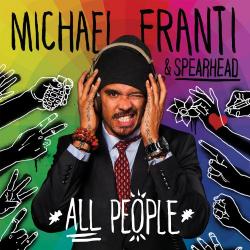 Michael Franti and Spearhead - All People (2CD)