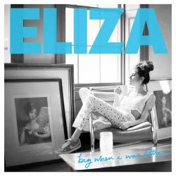 Eliza Doolittle - Big When I Was Little