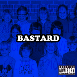 Tyler, the Creator - Bastard