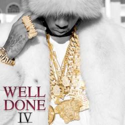 Tyga - Well Done 4