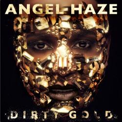 Angel Haze - Dirty Gold