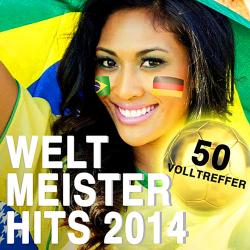 VA - Weltmeister Hits 2014 - 50 Volltreffer