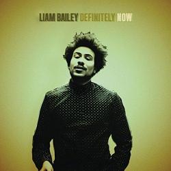 Liam Bailey - Definitely Now