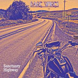 Bare Wires - Sanctuary Highway