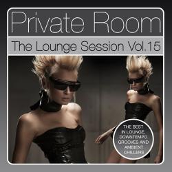 VA - Private Room - The Lounge Session, Vol. 15