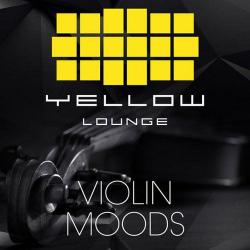 VA - Yellow Lounge Violin Moods