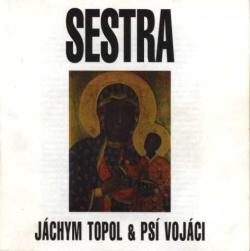 Jachym Topol Psi Vojaci Sestra