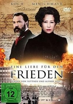           / Eine Liebe fur den Frieden - Bertha von Suttner und Alfred Nobel MVO