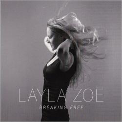 Layla Zoe - Breaking Free