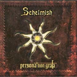 Schelmish - Persona non grata