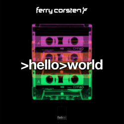 Ferry Corsten - Hello World