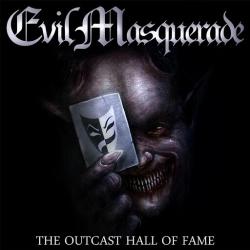 Evil Masquerade - The Outcast Hall of Fame